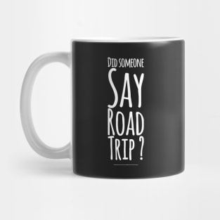 Did someone say Road trip ? Mug